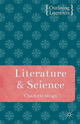 Charlotte Sleigh - Literature and Science
